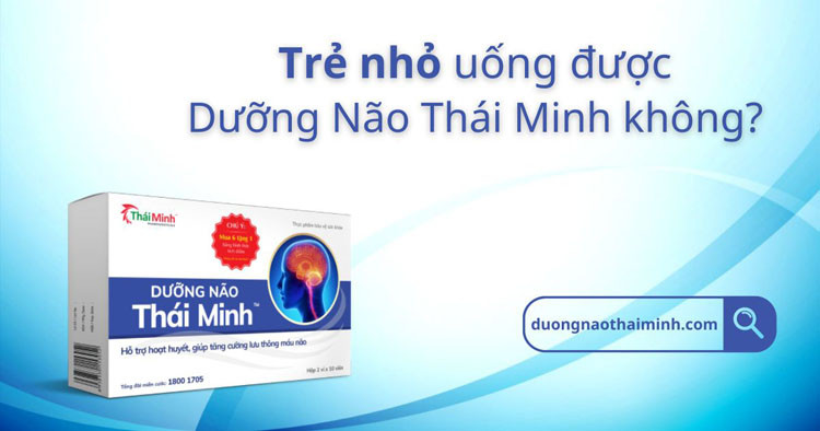 Hình ảnh trẻ nhỏ dùng Dưỡng Não Thái Minh
