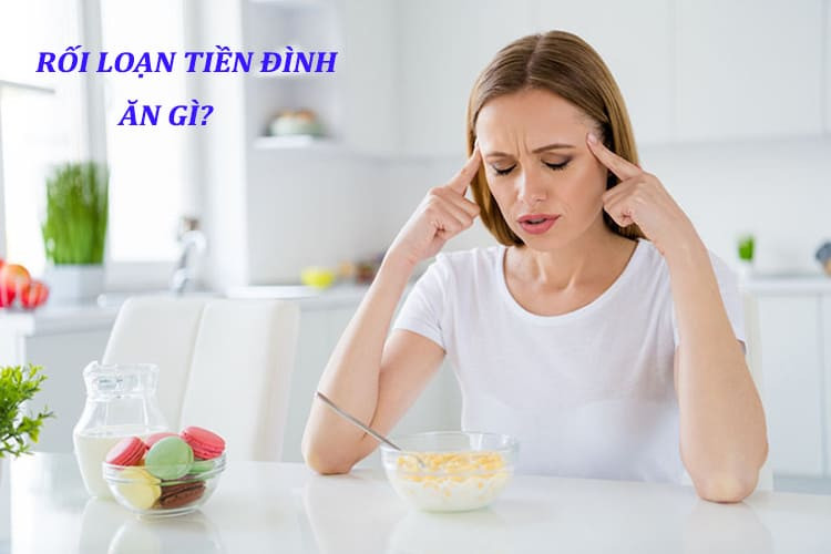 Rối loạn tiền đình nên ăn gì? 9 Món ăn trị tiền đình tại nhà